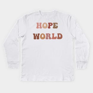 hope world Kids Long Sleeve T-Shirt